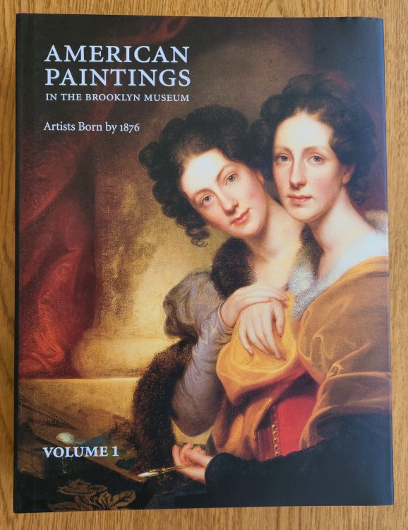 American Paintings in the Brooklyn Museum: Artists Born by 1876