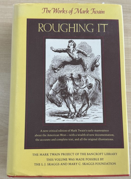 Roughing It: The Works of Mark Twain