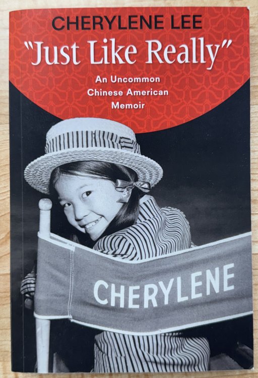 'Just Like Really': An Uncommon Chinese American Memoir