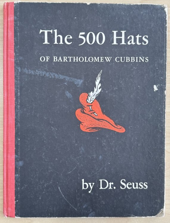 The 500 Hats of Bartholomew Cubbins (Seuss)