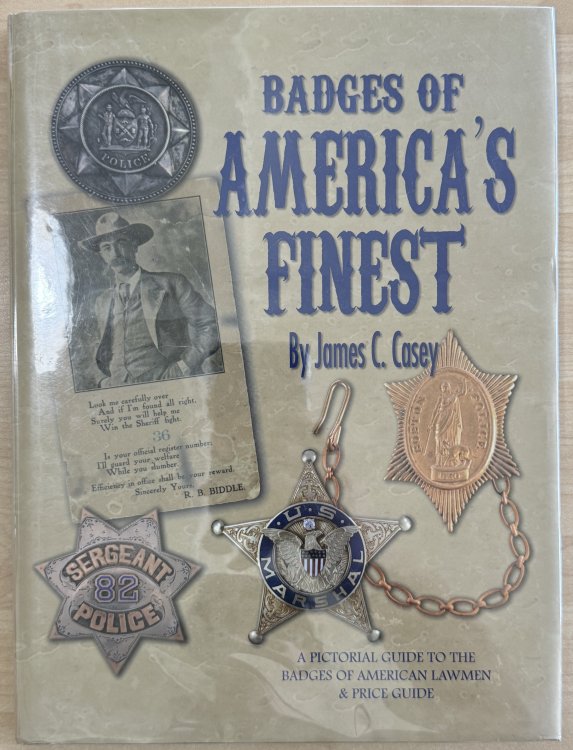 Badges of America's Finest: A Pictorial Guide to the Badges of American Lawmen and Price Guide