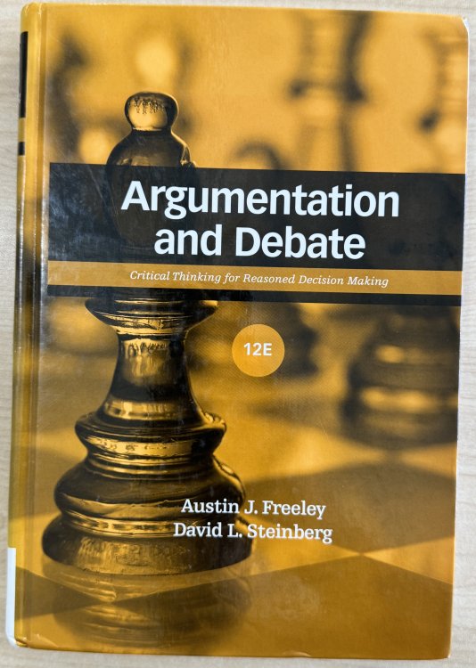 Argumentation and Debate: Critical Thinking for Reasoned Decision Making