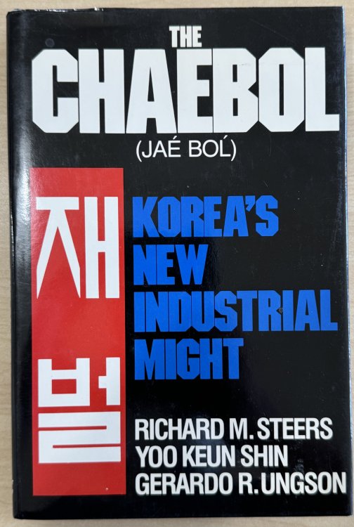 The Chaebol (Jae Bol): Korea's New Industrial Might