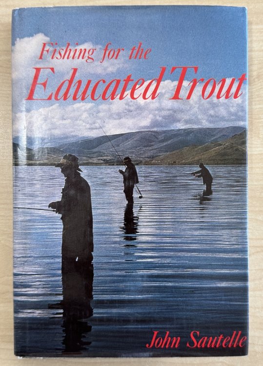 Fishing For The Educated Trout