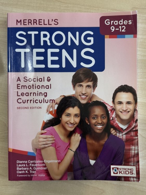 Merrell's Strong TeensGrades 912: A Social and Emotional Learning Curriculum, Second Edition