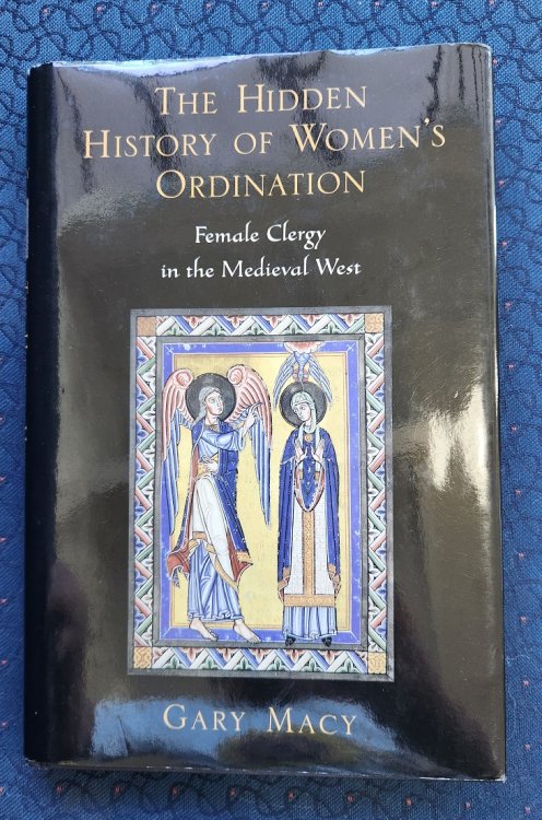 The Hidden History of Women's Ordination: Female Clergy in the Medieval West