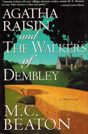 Agatha Raisin and the Walkers of Dembley (Agatha Raisin Mysteries, No. 4)