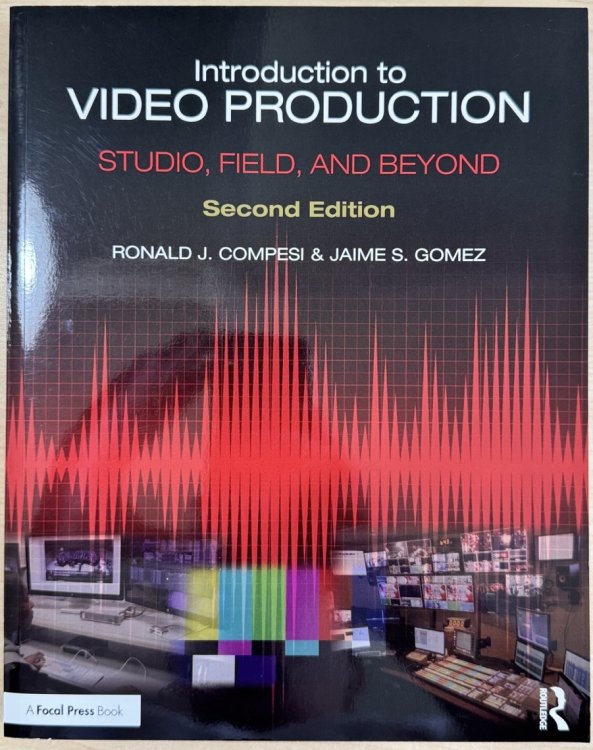 Introduction to Video Production: Studio, Field, and Beyond