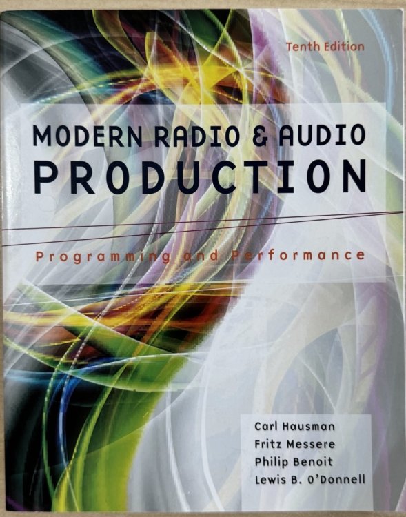 Modern Radio and Audio Production: Programming and Performance (Revised)