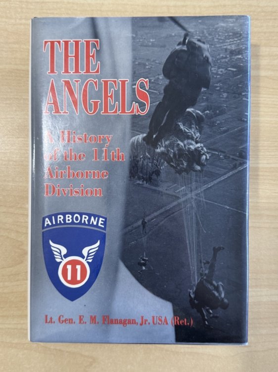 Angels: A History of the 11th Airborne Division