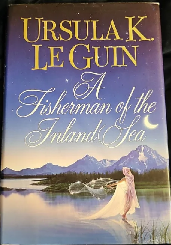Fisherman of the Inland Sea: Science Fiction Stories