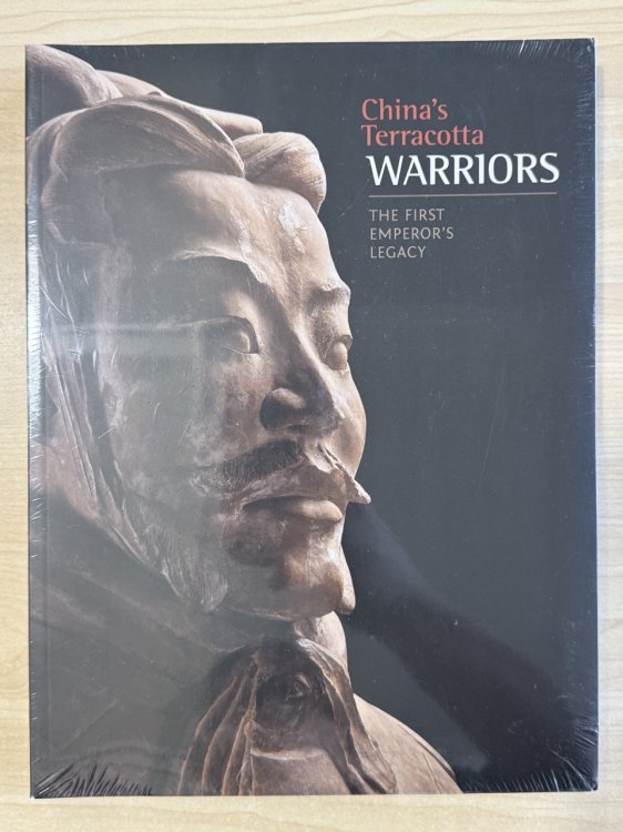 China's Terracotta Warriors: The First Emperor's Legacy