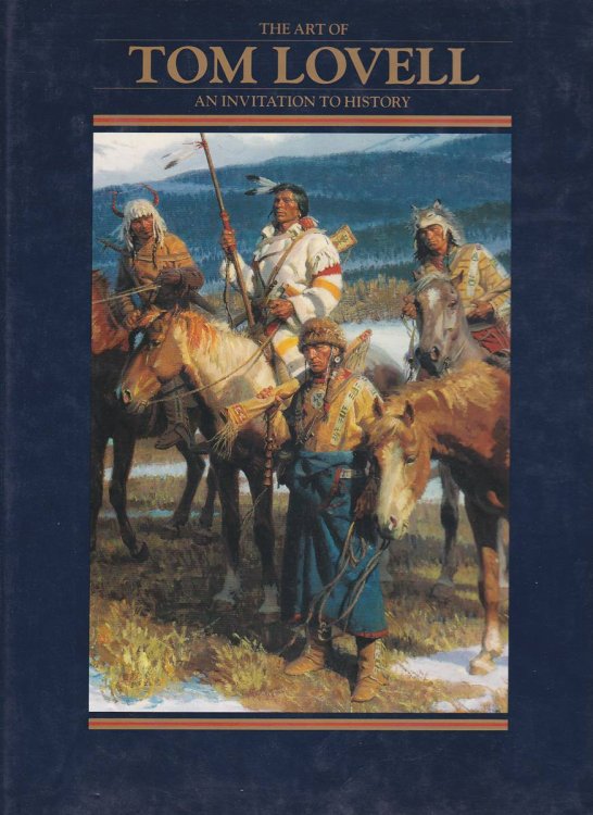THE ART OF TOM LOVELL: AN INVITATION TO HISTORY