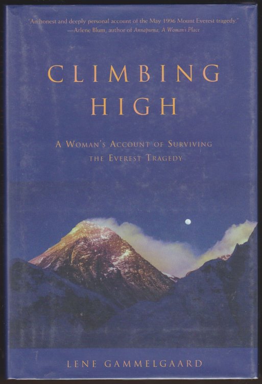 CLIMBING HIGH: A WOMAN'S ACCOUNT OF SURVIVING THE EVEREST TRAGEDY