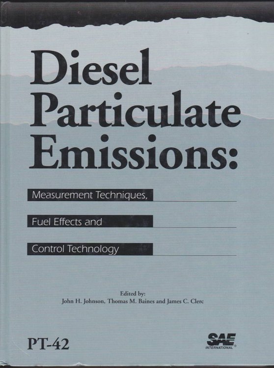 DIESEL PARTICULATE EMISSIONS: MEASUREMENT TECHNIQUES, FUEL EFFECTS AND CONTROL TECHNOLOGY PT-42