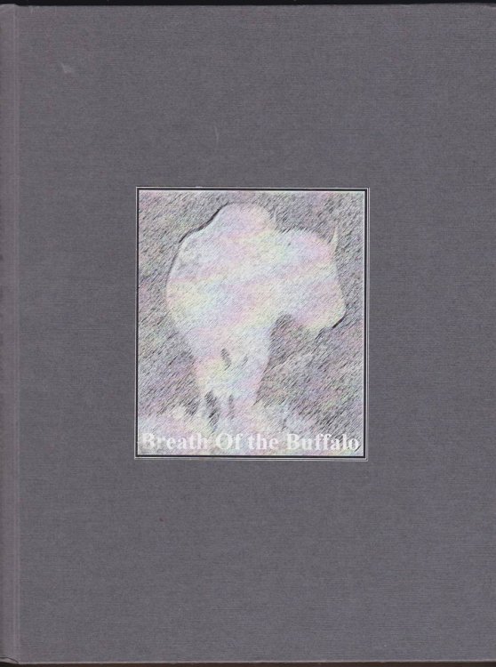 BREATH OF THE BUFFALO. (INSCRIBED BY AUTHOR)