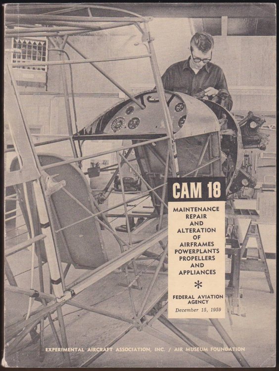 CAM 18: MAINTENANCE, REPAIR AND ALTERATION OF AIRFRAMES, POWERPLANTS, PROPELLERS AND APPLIANCES