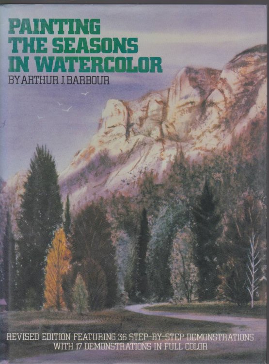 PAINTING THE SEASONS IN WATERCOLOR. (REVISED EDITION)