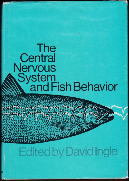 THE CENTRAL NERVOUS SYSTEM AND FISH BEHAVIOR