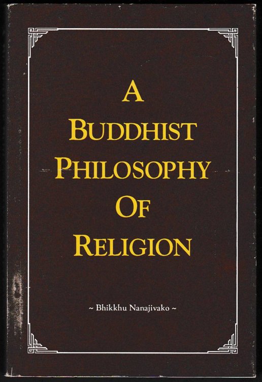 A BUDDHIST PHILOSOPHY OF RELIGION