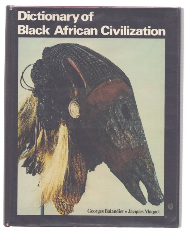 DICTIONARY OF BLACK AFRICAN CIVILIZATION