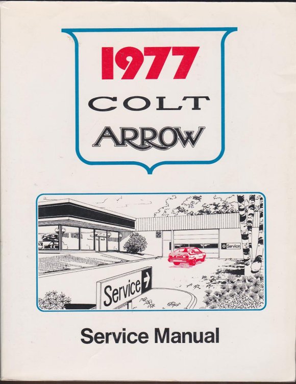 1977 COLT ARROW SERVICE MANUAL: SERVICE MANUAL SUB-COMPACT 1977