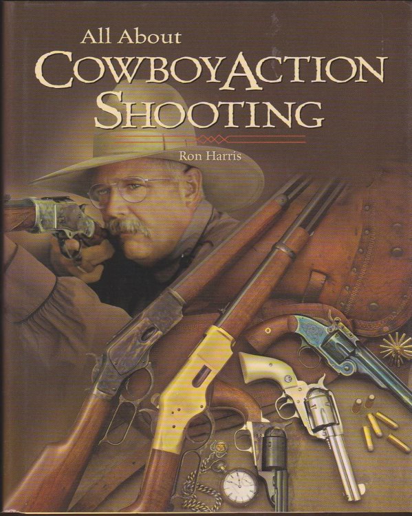 ALL ABOUT COWBOY ACTION SHOOTING