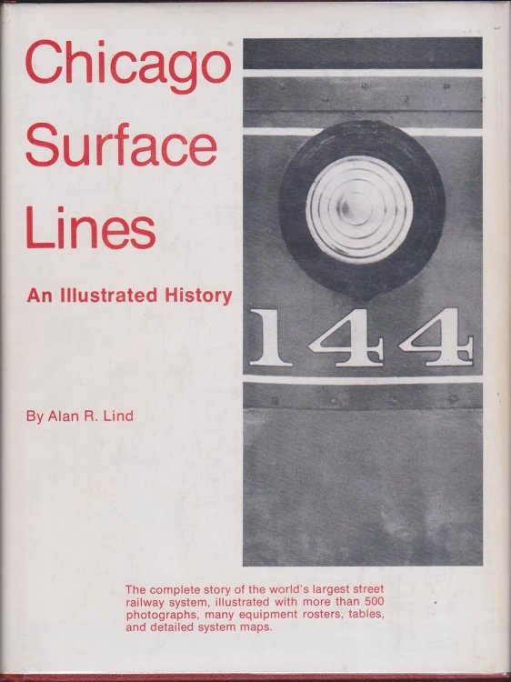 CHICAGO SURFACE LINES: AN ILLUSTRATED HISTORY