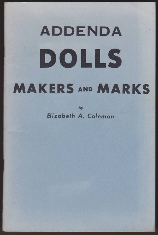 ADDENDA DOLLS MAKERS AND MARKS