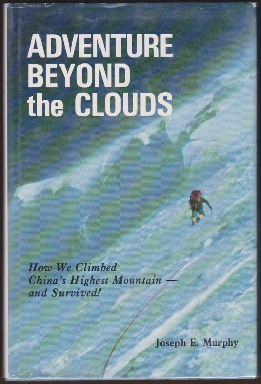 ADVENTURE BEYOND THE CLOUDS: HOW WE CLIMBED CHINA'S HIGHEST MOUNTAIN-AND SURVIVED!