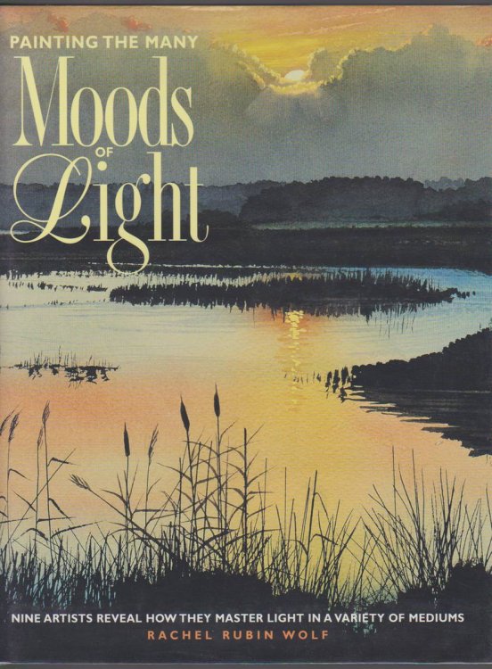 PAINTING THE MANY MOODS OF LIGHT