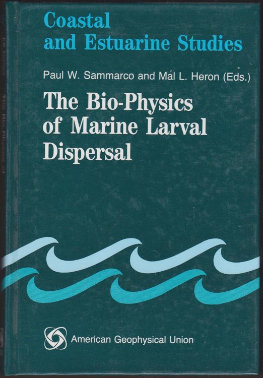 THE BIO-PHYSICS OF MARINE LARVAL DISPERSAL. (COASTAL AND ESTUARINE STUDIES)