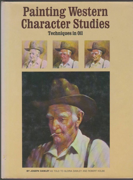 PAINTING WESTERN CHARACTER STUDIES: TECHNIQUES IN OIL