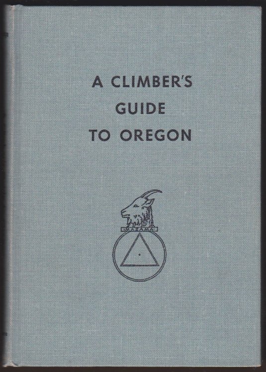A CLIMBER'S GUIDE TO OREGON