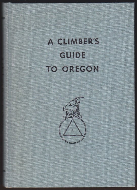 A CLIMBER'S GUIDE TO OREGON