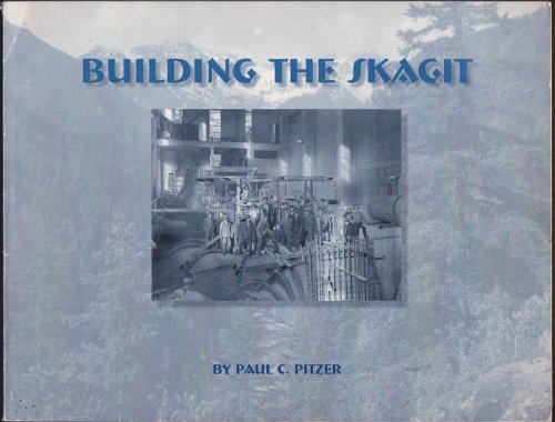 BUILDING THE SKAGIT