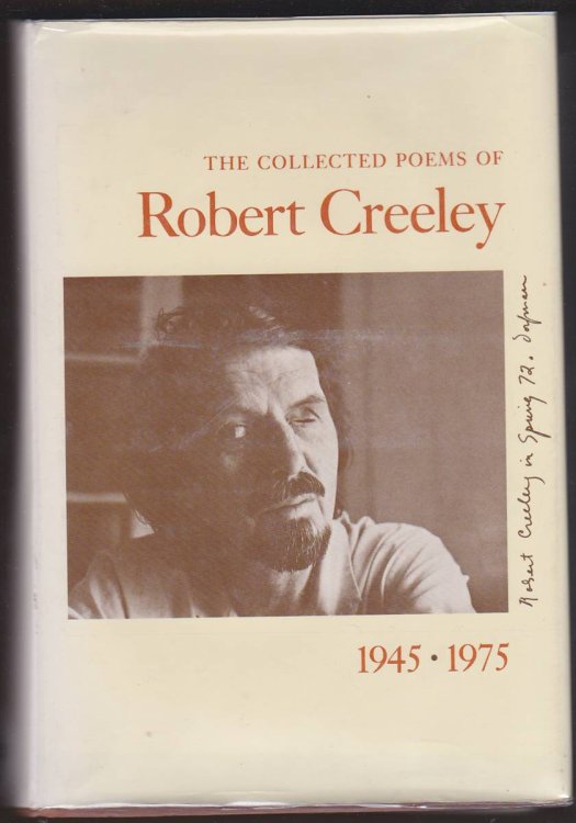 THE COLLECTED POEMS OF ROBERT CREELEY 1945-1975