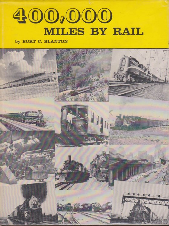 400,000 MILES BY RAIL: THE REMINISCENCES OF A 