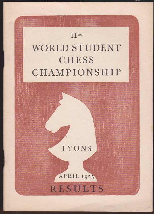 2ND WORLD student CHESS CHAMPIONSHIP. LYONS. APRIL 1955 RESULTS