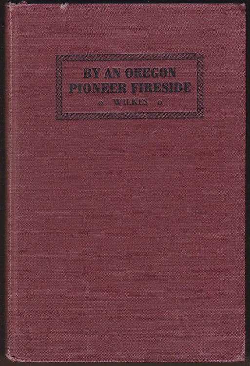 BY AN OREGON PIONEER FIRESIDE