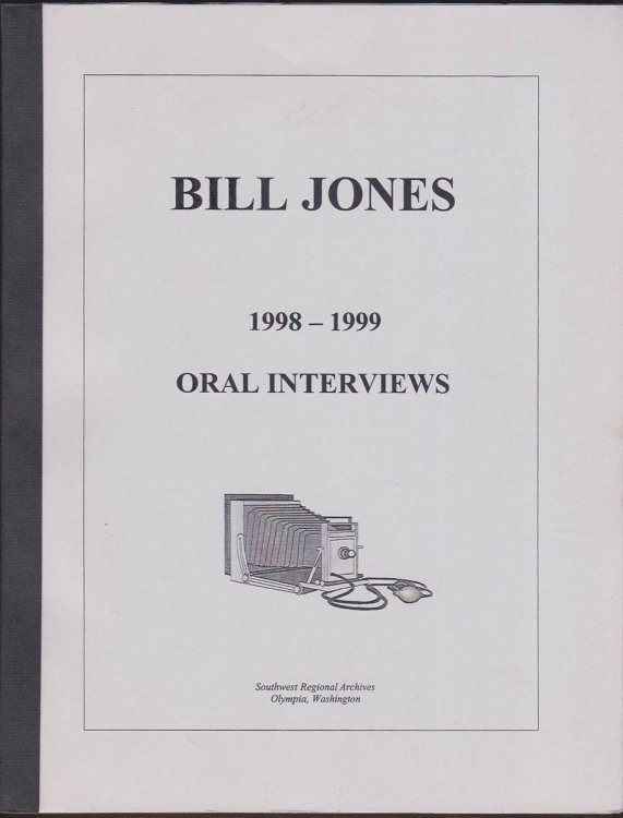 BILL JONES 1998-1999 ORAL INTERVIEWS