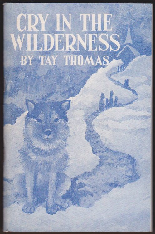 CRY IN THE WILDERNESS 