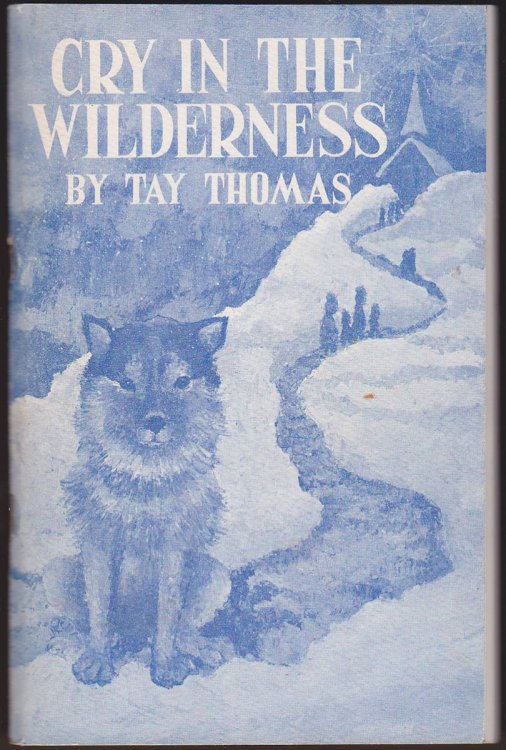 CRY IN THE WILDERNESS 