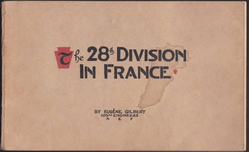 THE 28TH DIVISION IN FRANCE