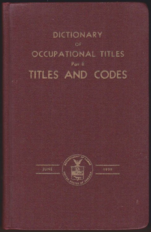 DICTIONARY OF OCCUPATIONAL TITLES (2 VOLUME SET)