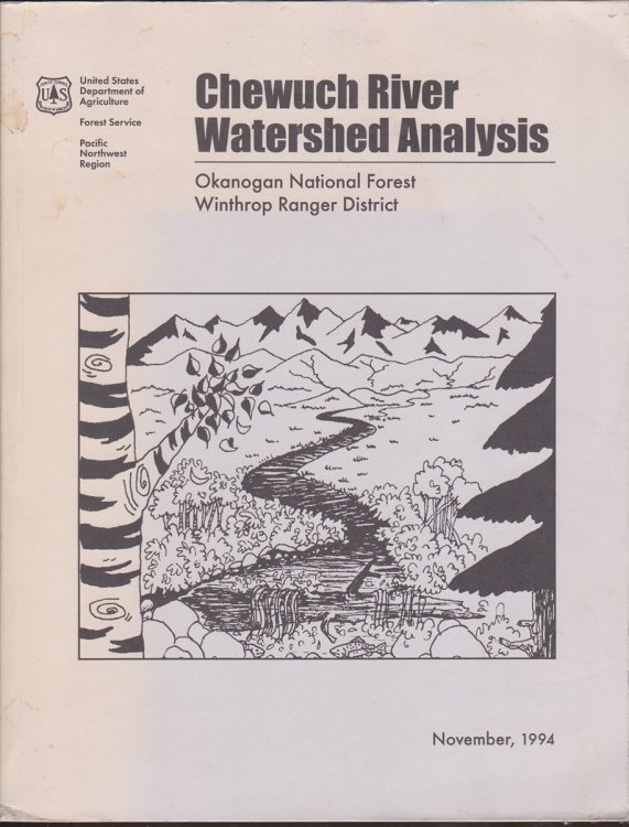 Image for CHEWUCH RIVER WATERSHED ANALYSIS: OKANOGAN NATIONAL FOREST WINTHROP RANGER DISTRICT CHEWUCH RIVER WATERSHED ANALYSIS: OKANOGAN NATIONAL FOREST WINTHROP RANGER DISTRICT