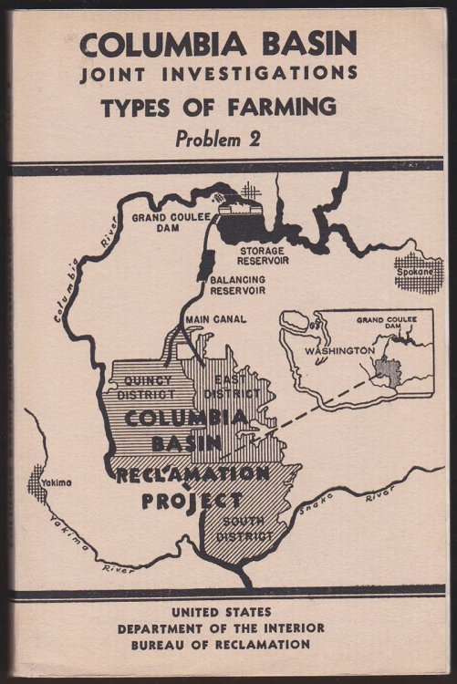 Image for TYPES OF FARMING: COLUMBIA BASIN. JOINT INVESTIGATIONS PROBLEM 2 TYPES OF FARMING: COLUMBIA BASIN. JOINT INVESTIGATIONS PROBLEM 2