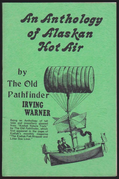 AN ANTHOLOGY OF ALASKAN HOT AIR