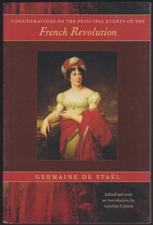 CONSIDERATIONS ON THE PRINCIPAL EVENTS OF THE FRENCH REVOLUTION