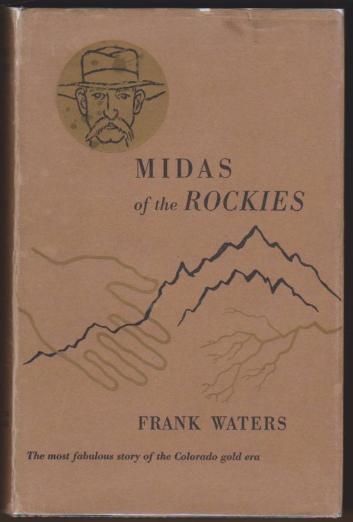 MIDAS OF THE ROCKIES (STRATTON CENTENNIAL EDITION)